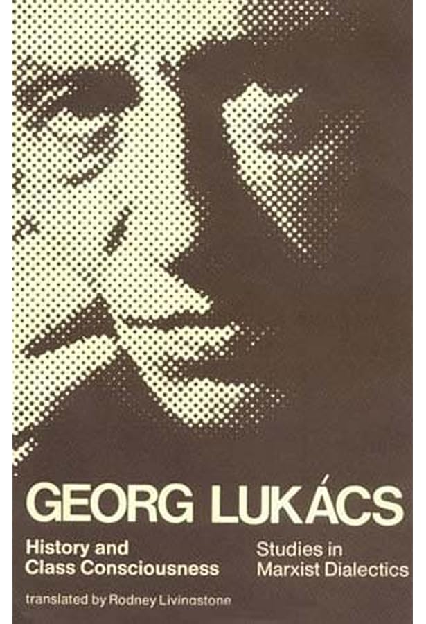 Amazon.com: History and Class Consciousness: 9781618952301: Lukács